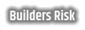Builders Risk
